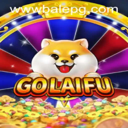 Unveiling GoLaiFu: A Dynamic New Gaming Experience