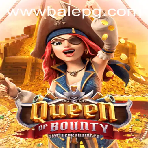 Exploring QueenofBounty: A Dive Into Its Gameplay and Rules with Insights on Balepg PH Login