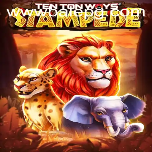 Discover the Thrills of TenTonWaysStampede: A New Gaming Sensation